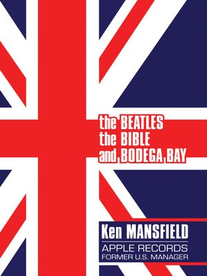 cover image of The Beatles, the Bible and Bodega Bay